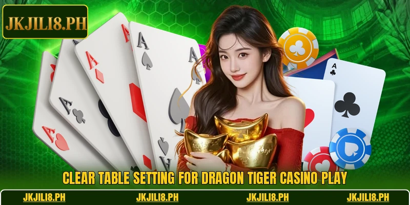 Clear table setting for Dragon Tiger Casino play