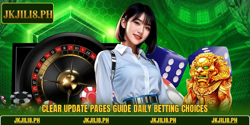 Clear update pages guide daily betting choices