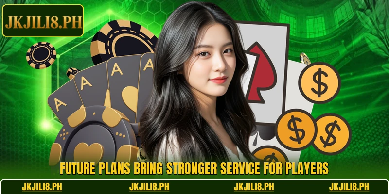 Future plans bring stronger service for players
