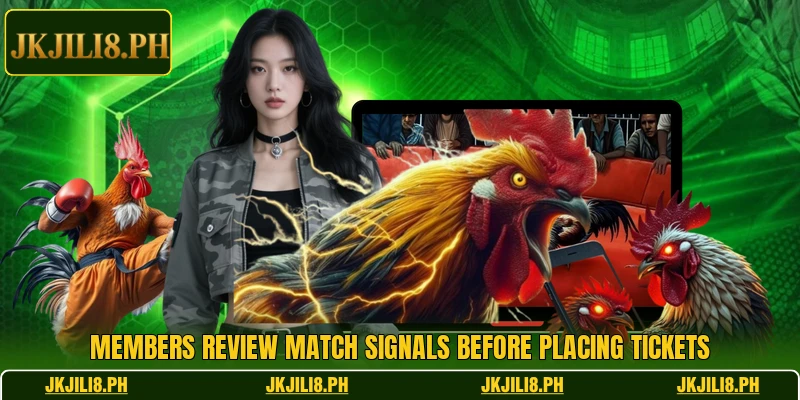 Members review match signals before placing tickets Members review match signals before placing tickets