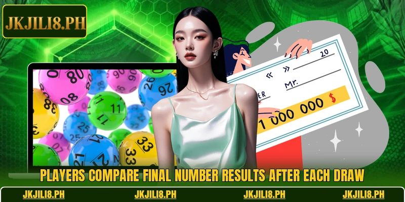 Players compare final number results after each draw Players compare final number results after each draw