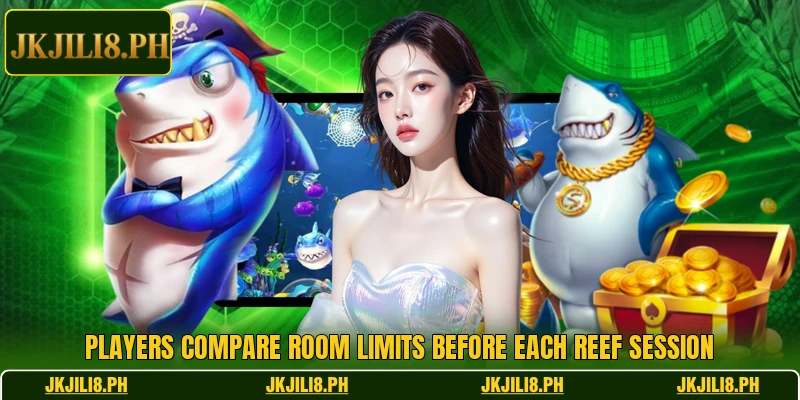 Players compare room limits before each reef session Players compare room limits before each reef session