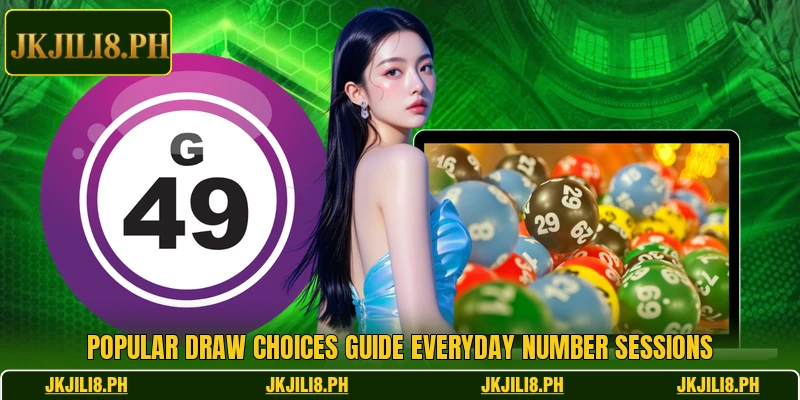 Popular draw choices guide everyday number sessions Popular draw choices guide everyday number sessions
