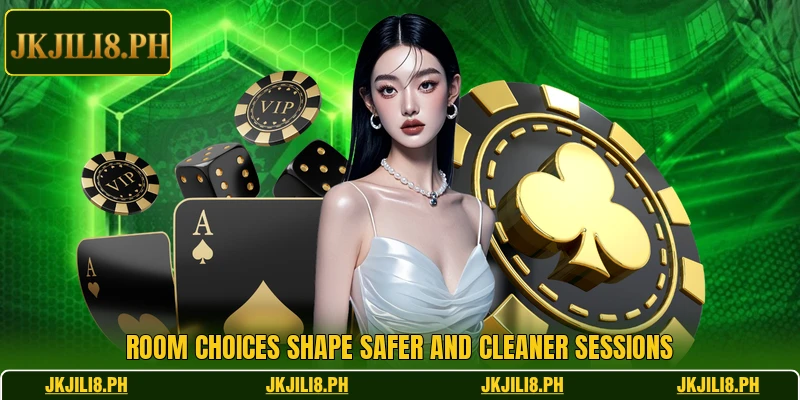 Room choices shape safer and cleaner sessions Room choices shape safer and cleaner sessions