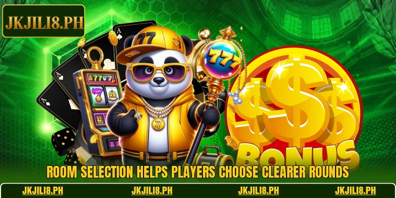 Room selection helps players choose clearer rounds Room selection helps players choose clearer rounds