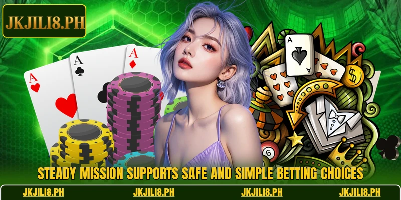 Steady mission supports safe and simple betting choices